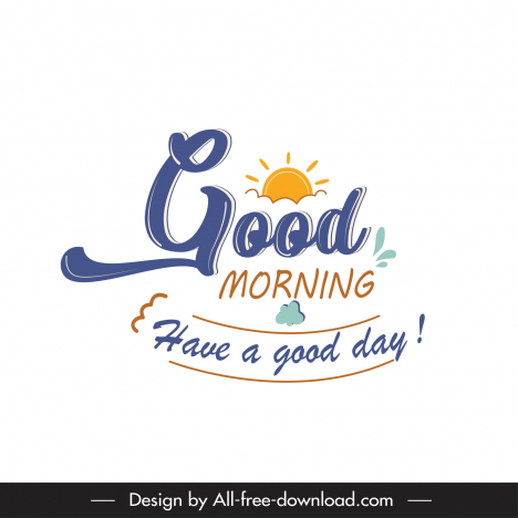 good morning have a good day sign logo template dynamic texts sun cloud decor
