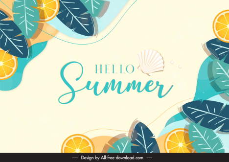 Hello summer background template elegant flat leaves orange slices vectors  stock in format for free download 18.76MB