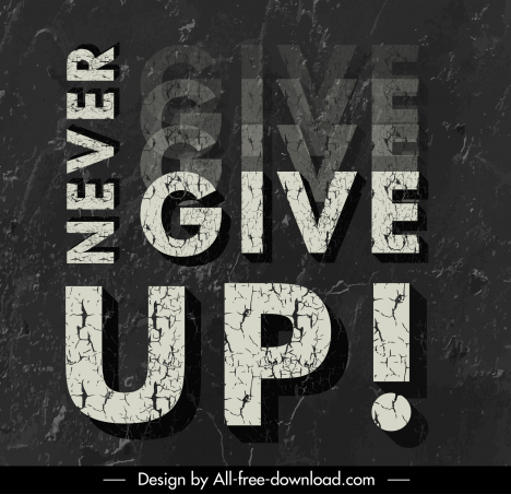 never give up quotation vintage dynamic poster typography template