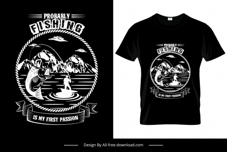 probably fishing is my first fashion quotation tshirt template dark flat silhouette design