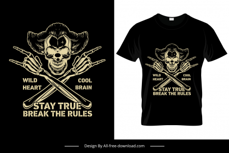 stay true break the rules wild heart cool brain tshirt template horror skull sketch symmetric retro design