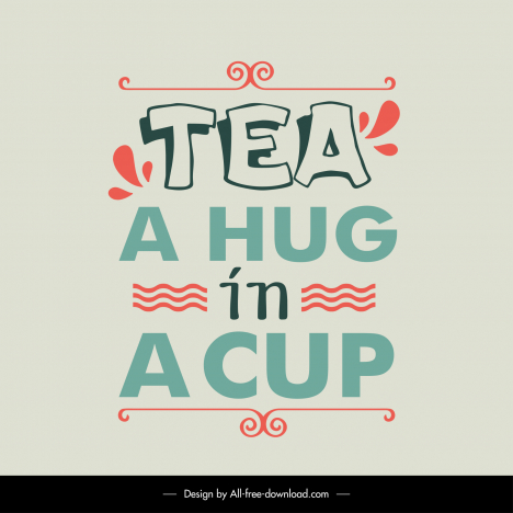 tea a hug in a cup quotation banner template flat texts lines sketch classical design