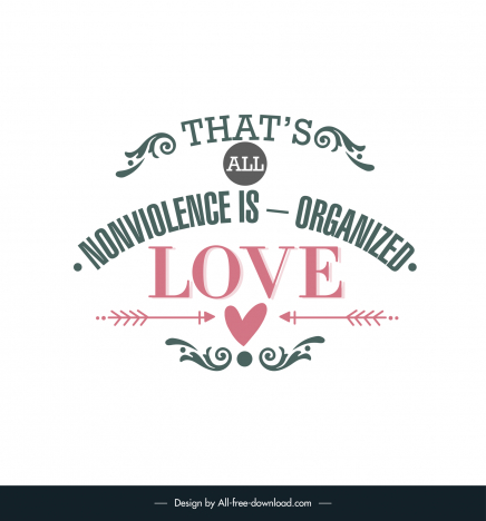 thats all nonviolence is organized love short love quotes banner template elegant symmetric classic design