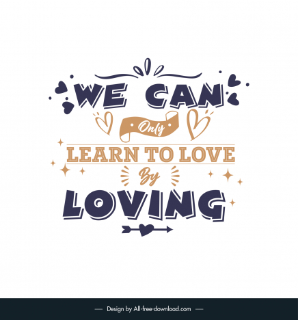 we can only learn to love by loving short love quotes poster template dynamic retro texts hearts arrows decor
