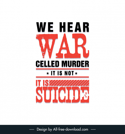 we hear war called murder it is not it is suicide quotation typography banner template flat retro black red texts