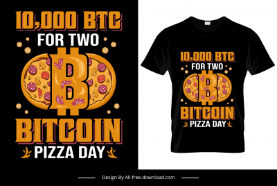 10000 btc for two bitcoin pizza day tshirt template modern dark design