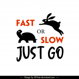 fast or slow just go logotype silhouette dynamic turtle rabbit sketch texts decor