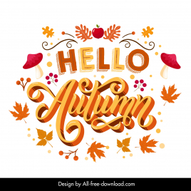 hello autumn typography banner template classical leaf mushroom apple texts
