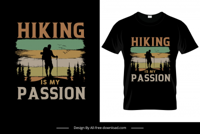 hiking is my passion tshirt template dark retro silhouette hiker forest scene sketch