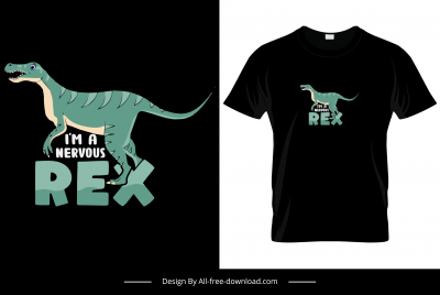 i am a nervous rex tshirt template dark design cartoon dinosaur sketch