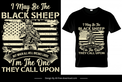 i may be the black sheep but when all hell breaks loose i am the one they call upon quotation tshirt template retro usa flag warrior sketch