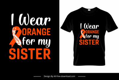 i wear orange for my sister quotation tshirt template contrast texts feather autism symbol decor