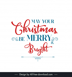 may your christmas be merry and bright quotation banner template elegant flat calligraphy design