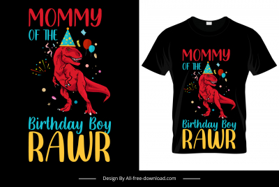 mommy of the birthday boy quotation tshirt template dinosaur sketch confetti decor