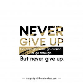 Never give up quotation grunge banner typography template