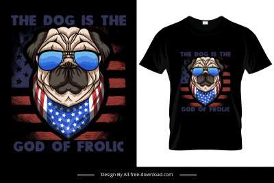 the dog is the god of folic quotation tshirt template funny stylized dog face usa flag sketch