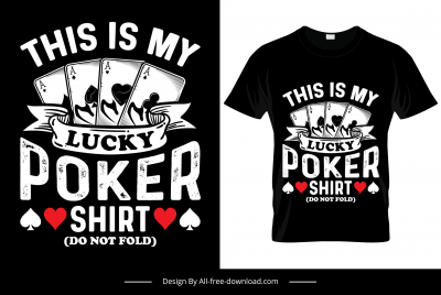 this is my lucky poker shirt do not fold quotation tshirt template dark retro gamble cards decor