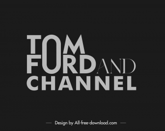 tom ford and channel advertise logotype flat dark texts decor