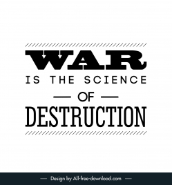 war is the science of destruction quotation typography poster elegant texts decor