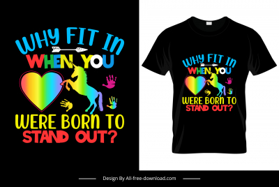 why fit when you were born to quotation tshirt template elegant colorful heart unicorn texts decor